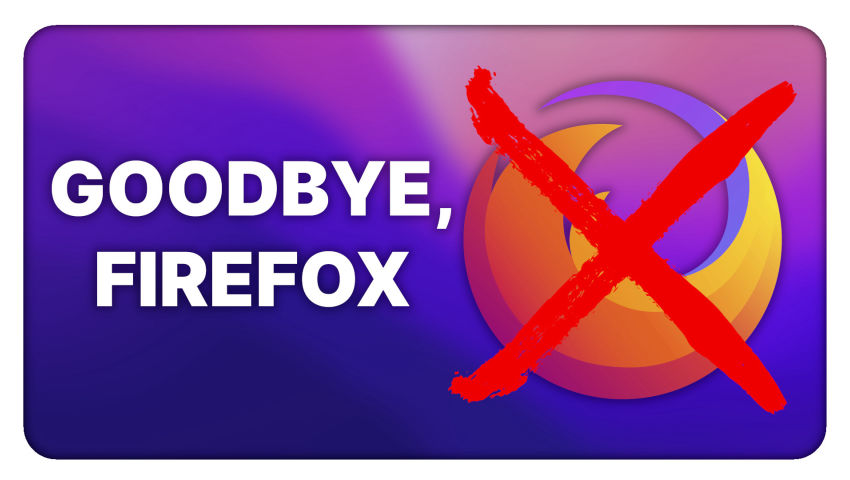 I'm ditching Firefox & Mozilla, and I think you should too...